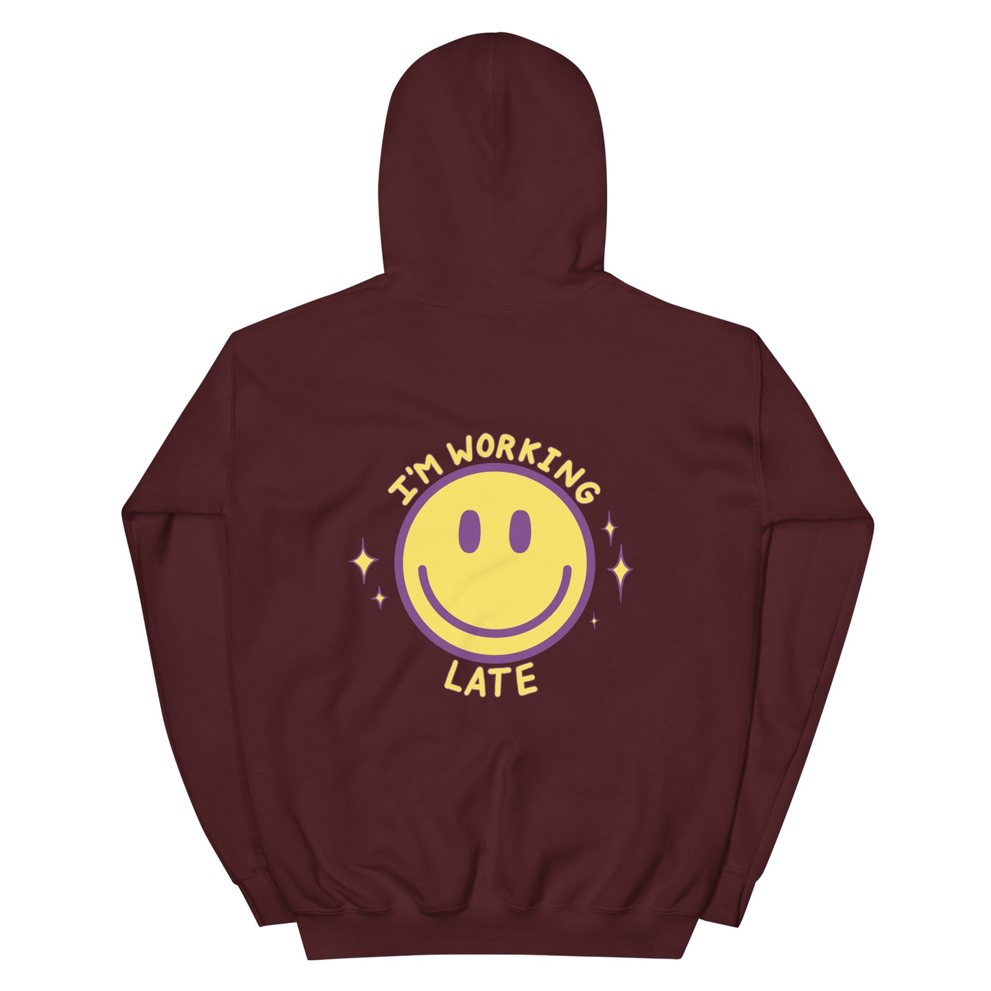 I'm Working Late Hoodie