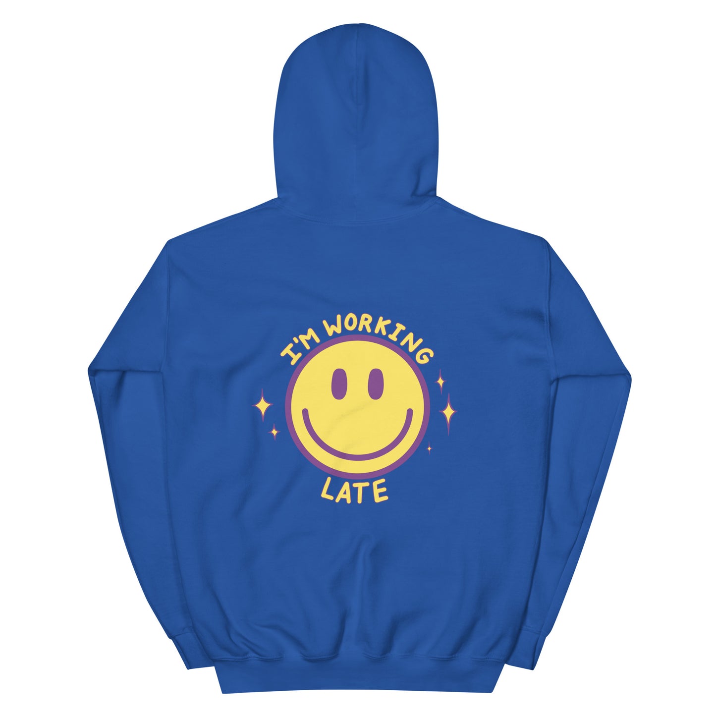 I'm Working Late Hoodie
